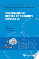 Computational models of cognitive processes : proceedings of the 13th Neural Computation and Psychology Workshop, San Sebastian, Spain, 12-14 July 2012 [E-Book] /