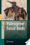 Paleogene Fossil Birds [E-Book] /