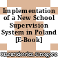 Implementation of a New School Supervision System in Poland [E-Book] /