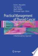 Practical Management of Thyroid Cancer [E-Book] : A Multidisciplinary Approach /