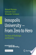 Innopolis University - From Zero to Hero [E-Book] : Ten Years of Challenges and Victories /