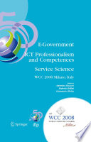 E-Government Ict Professionalism and Competences Service Science [E-Book] /