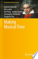 Making Musical Time [E-Book] /