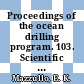 Proceedings of the ocean drilling program. 103. Scientific results Galicia Margin : covering leg 103 of the cruises of the drilling vessel JOIDES resolution, Ponta-Delgada, Azores, to Bremerhaven, Germany 25.04.1985 - 19.06.1985