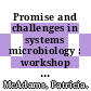 Promise and challenges in systems microbiology : workshop summary [E-Book]