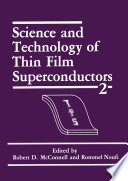 Science and Technology of Thin Film Superconductors 2 [E-Book] /