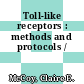 Toll-like receptors : methods and protocols /