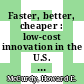 Faster, better, cheaper : low-cost innovation in the U.S. space program [E-Book] /