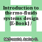 Introduction to thermo-fluids systems design [E-Book] /