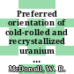 Preferred orientation of cold-rolled and recrystallized uranium plate [E-Book]