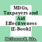 MDGs, Taxpayers and Aid Effectiveness [E-Book] /