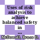 Uses of risk analysis to achieve balanced safety in building design and operations / [E-Book]