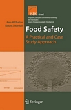 Food safety [E-Book] : a practical and case study approach /