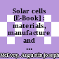 Solar cells [E-Book] : materials, manufacture and operation /