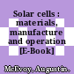 Solar cells : materials, manufacture and operation [E-Book] /