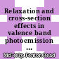 Relaxation and cross-section effects in valence band photoemission spectroscopy /
