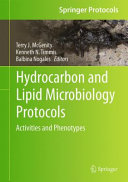 Hydrocarbon and Lipid Microbiology Protocols [E-Book] : Activities and Phenotypes /
