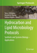 Hydrocarbon and Lipid Microbiology Protocols [E-Book] : Synthetic and Systems Biology - Applications /
