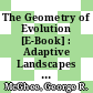 The Geometry of Evolution [E-Book] : Adaptive Landscapes and Theoretical Morphospaces /