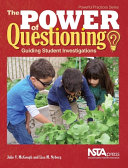 The power of questioning : guiding student investigations [E-Book] /
