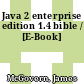 Java 2 enterprise edition 1.4 bible / [E-Book]
