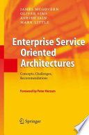 Enterprise Service Oriented Architectures [E-Book] : Concepts, Challenges, Recommendations /