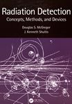 Radiation detection : concepts, methods, and devices /