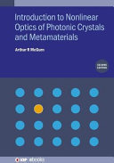 Introduction to nonlinear optics of photonic crystals and metamaterials [E-Book] /