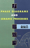 Phase diagrams and ceramic processes /
