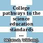 College pathways to the science education standards / [E-Book]