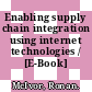 Enabling supply chain integration using internet technologies / [E-Book]