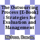 The Outsourcing Process [E-Book] : Strategies for Evaluation and Management /