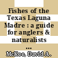 Fishes of the Texas Laguna Madre : a guide for anglers & naturalists [E-Book] /