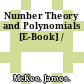 Number Theory and Polynomials [E-Book] /