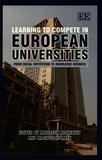Learning to compete in European universities : from social institutions to knowledge business /