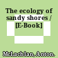 The ecology of sandy shores / [E-Book]