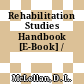 Rehabilitation Studies Handbook [E-Book] /