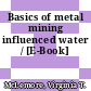 Basics of metal mining influenced water / [E-Book]