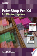 PaintShop Pro X4 for photographers [E-Book] /