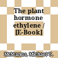The plant hormone ethylene / [E-Book]