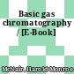 Basic gas chromatography / [E-Book]