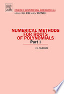 Numerical methods for roots of polynomials [E-Book] /