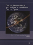 Carbon sequestration and its role in the global carbon cycle /