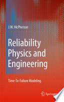 Reliability Physics and Engineering [E-Book] : Time-To-Failure Modeling /