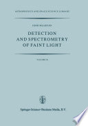 Detection and Spectrometry of Faint Light [E-Book] /