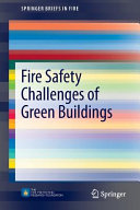 Fire safety challenges of green buildings [E-Book] /