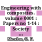 Engineering with composites. volume 0001 : Papers no 1-14 : Society for the Advancement of Material and Process Engineering : European Chapter : Technology Conference. 0003 : London, 14.03.1983-16.03.1983.
