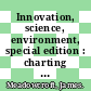Innovation, science, environment, special edition : charting sustainable development in Canada, 1987-2007 [E-Book] /