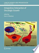 Integration/Interaction of Oncologic Growth [E-Book] /