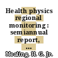 Health physics regional monitoring : semiannual report, July through December 1957 : [E-Book]